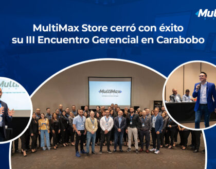 Encuentro Gerencial MultiMax